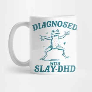 Diagnosed With Slay-DHD, Funny ADHD Shirt, Frog T Shirt, Dumb Y2k Shirt, Stupid Vintage Shirt, Mental Health Cartoon Tee, Silly Meme Mug